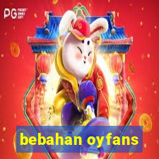 bebahan oyfans